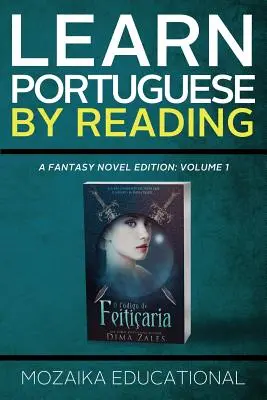 Učte sa portugalsky: čítaním fantasy - Learn Portuguese: By Reading Fantasy
