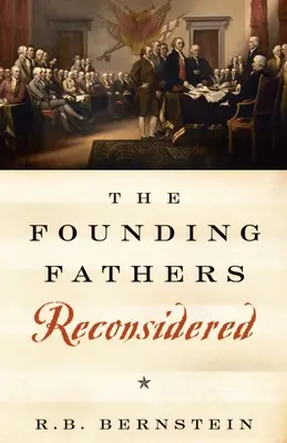 Otcovia zakladatelia prehodnotení - The Founding Fathers Reconsidered