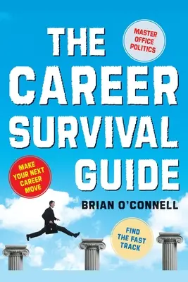 Sprievodca prežitím v kariére - Career Survival Guide