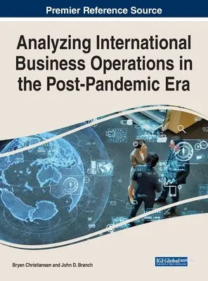 Analýza medzinárodných obchodných operácií v postpandemickej ére - Analyzing International Business Operations in the Post-Pandemic Era
