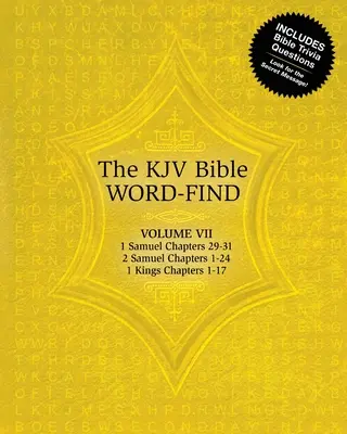 Biblický slovník KJV: Samuel, 1. kapitola 29-31, 2. kapitola 1-24, 1. kapitola 1-17 - The KJV Bible Word-Find: Volume 7, 1 Samuel Chapters 29-31, 2 Samuel Chapters 1-24, 1 Kings Chapters 1-17