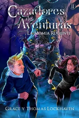 Cazadores de Aventuras: La Momia Rugiente - Quest Chasers: Kričiaca múmia (španielske vydanie) - Cazadores de Aventuras: La Momia Rugiente - Quest Chasers: The Screaming Mummy (Spanish Edition)