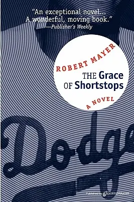 Milosť krátkych zastávok - The Grace of Shortstops