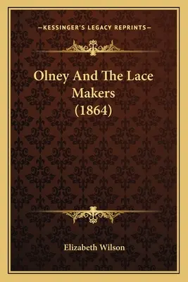 Olney a čipkárky (1864) - Olney And The Lace Makers (1864)