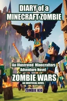 Denník Minecraft Zombie: Vojny zombíkov - Diary of a Minecraft Zombie: Zombie Wars