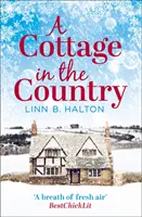 Chata na vidieku: Útek do najútulnejšej chalupy na vidieku - A Cottage in the Country: Escape to the cosiest little cottage in the country