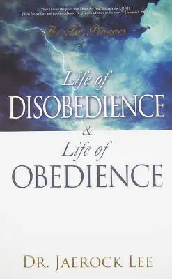 Život neposlušnosti a život poslušnosti - Life of Disobedience and Life of Obedience