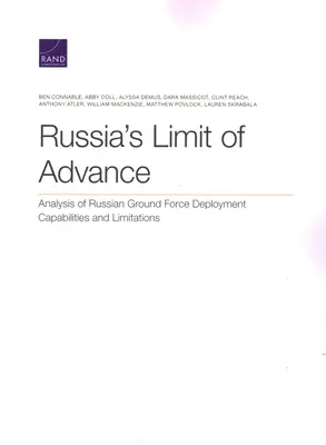 Hranica postupu Ruska: Analýza možností a obmedzení nasadenia ruských pozemných síl - Russia's Limit of Advance: Analysis of Russian Ground Force Deployment Capabilities and Limitations