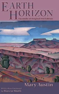 Obzor Zeme: Faksimile pôvodného vydania z roku 1932 - Earth Horizon: Facsimile of Original 1932 Edition