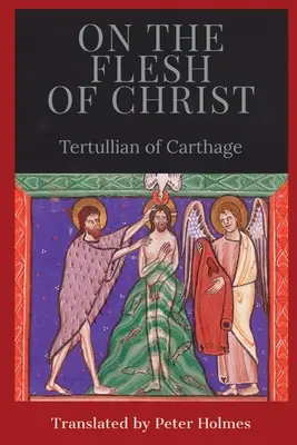 O Kristovom tele - On the Flesh of Christ