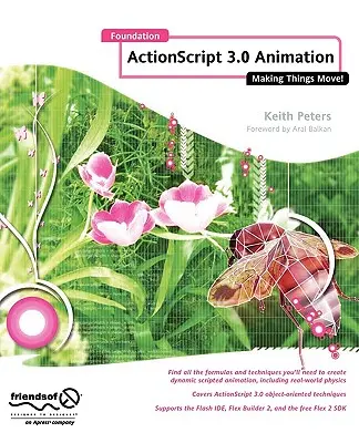 Nadácia ActionScript 3.0 Animácia: Hýbanie vecí! - Foundation ActionScript 3.0 Animation: Making Things Move!
