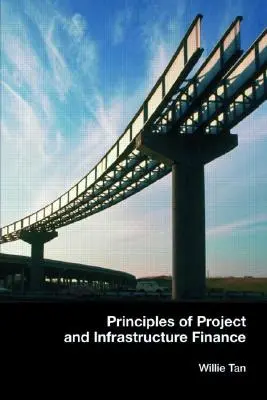 Princípy financovania projektov a infraštruktúry - Principles of Project and Infrastructure Finance