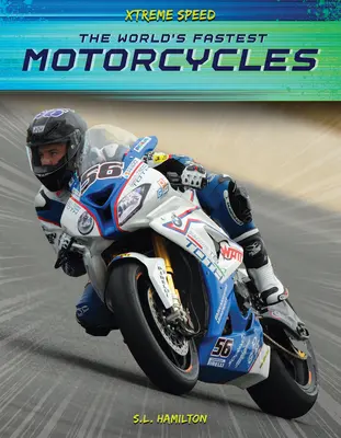 Najrýchlejšie motocykle na svete - The World's Fastest Motorcycles