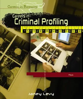 Kariéra v oblasti kriminálneho profilovania - Careers in Criminal Profiling