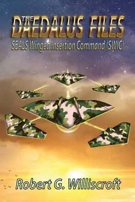 Akty Daidalos: SEALS Winged Insertion Command (SWIC) - The Daedalus Files: SEALS Winged Insertion Command (SWIC)