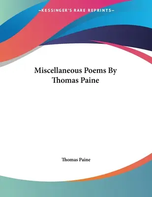 Rôzne básne Thomasa Paina - Miscellaneous Poems By Thomas Paine