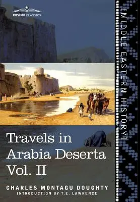 Cesty po arabskej púšti, II. diel - Travels in Arabia Deserta Vol. II