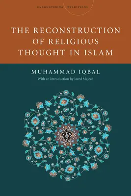 Rekonštrukcia náboženského myslenia v islame - The Reconstruction of Religious Thought in Islam