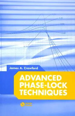 Pokročilé techniky fázového zámku [s CDROM] - Advanced Phase-Lock Techniques [With CDROM]