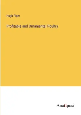 Výnosná a okrasná hydina - Profitable and Ornamental Poultry