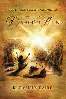 The Brazen Serpent Chronicles: Dračia pec - The Brazen Serpent Chronicles: Dragon Kiln