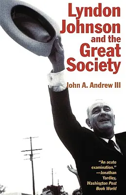 Lyndon Johnson a Veľká spoločnosť - Lyndon Johnson and the Great Society