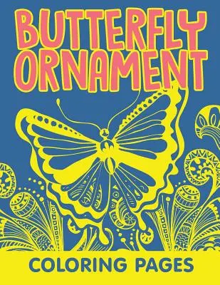 Omaľovánky motýlích ornamentov - Butterfly Ornament Coloring Pages