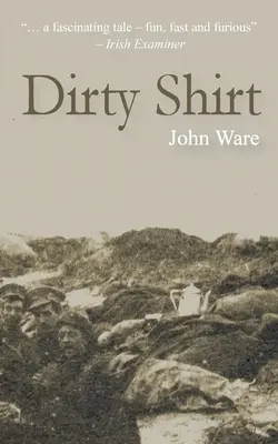 Špinavá košeľa - Dirty Shirt