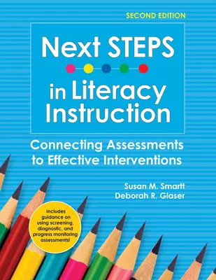 Ďalšie kroky vo vyučovaní gramotnosti: Prepojenie hodnotenia s účinnými intervenciami - Next Steps in Literacy Instruction: Connecting Assessments to Effective Interventions