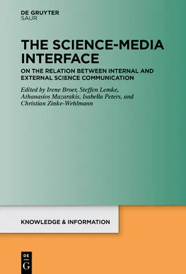 Rozhranie medzi vedou a médiami: O vzťahu medzi internou a externou komunikáciou o vede - The Science-Media Interface: On the Relation Between Internal and External Science Communication