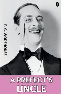 Strýko prefekta - A Prefect's Uncle