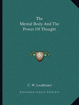 Duševné telo a sila myšlienky - The Mental Body And The Power Of Thought