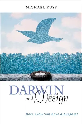 Darwin a dizajn: Má evolúcia svoj účel? - Darwin and Design: Does Evolution Have a Purpose?