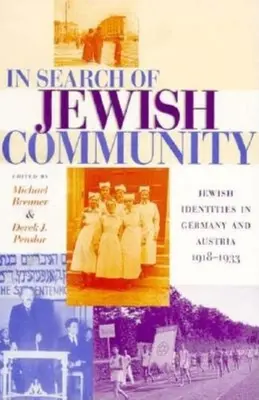 Hľadanie židovskej komunity: Židovská identita v Nemecku a Rakúsku v rokoch 1918 - 1933 - In Search of Jewish Community: Jewish Identities in Germany and Austria, 1918-1933