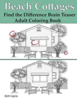 Plážové domčeky: Nájdi rozdiel Hlavolam pre dospelých Omaľovánky pre dospelých - Beach Cottages: Find the Difference Brain Teaser Puzzle Adult Coloring Book