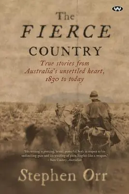Divoká krajina: Prežiť mŕtve srdce - The Fierce Country: Surviving the Dead Heart
