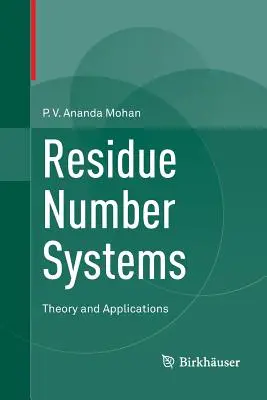 Zvyškové číselné systémy: Teória a aplikácie - Residue Number Systems: Theory and Applications