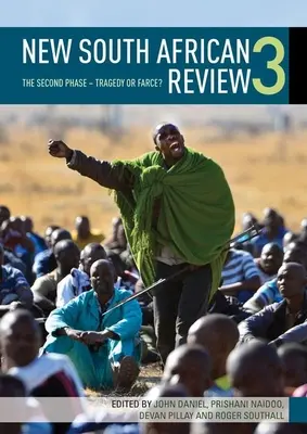 New South African Review 3: Druhá fáza - tragédia alebo fraška? - New South African Review 3: The Second Phase - Tragedy or Farce?