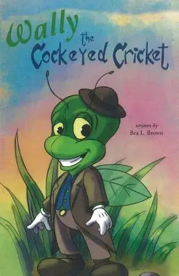 Cvrček Wally - Wally the Cockeyed Cricket
