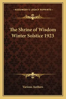 Svätyňa múdrosti Zimný slnovrat 1923 - The Shrine of Wisdom Winter Solstice 1923