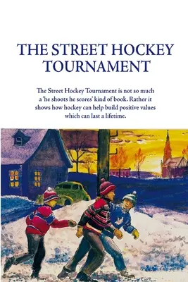 Turnaj v pouličnom hokeji - The Street Hockey Tournament