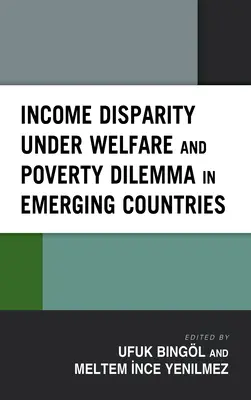 Rozdiely v príjmoch v rámci dilemy sociálneho zabezpečenia a chudoby v rozvíjajúcich sa krajinách - Income Disparity under Welfare and Poverty Dilemma in Emerging Countries