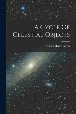 Cyklus nebeských objektov - A Cycle Of Celestial Objects