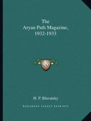 Časopis Árijská cesta, 1932-1933 - The Aryan Path Magazine, 1932-1933