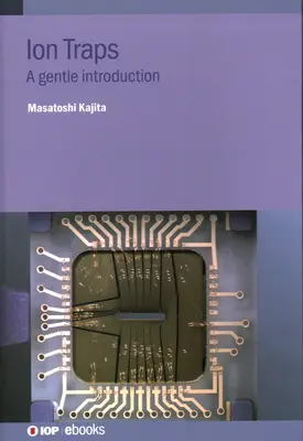 Iónové pasce: Nežný úvod - Ion Traps: A Gentle Introduction
