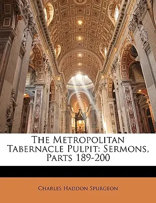 Kazateľnica Metropolitného stánku: Kázne, časti 189-200 - The Metropolitan Tabernacle Pulpit: Sermons, Parts 189-200