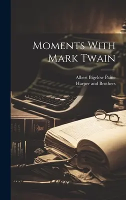 Chvíle s Markom Twainom - Moments With Mark Twain