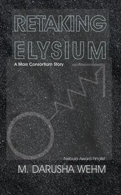 Opätovné získanie Elysia: príbeh konzorcia Mars - Retaking Elysium: a Mars Consortium story