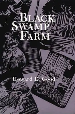 Farma v čiernych močiaroch: 1. diel - Black Swamp Farm: Volume 1