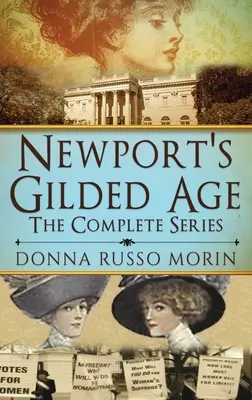 Newportský pozlátený vek: Kompletná séria - Newport's Gilded Age: The Complete Series